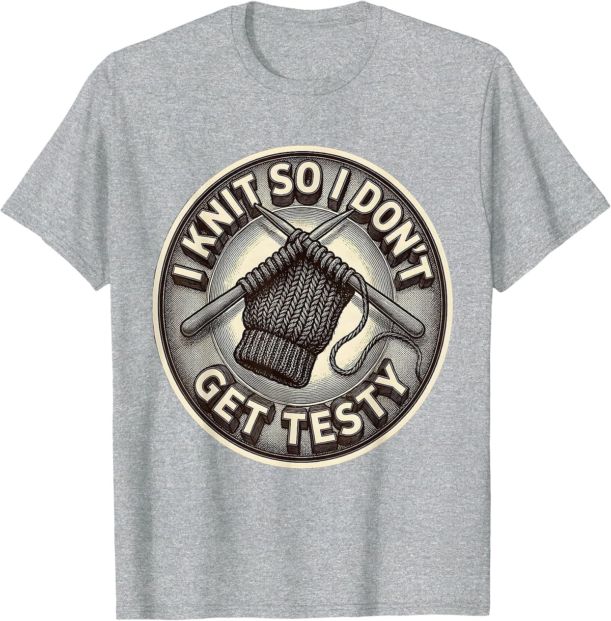 Men's I Knit So I Don't Get Testy Funny Knitter Knitting Humor T-Shirt - Heather Grey