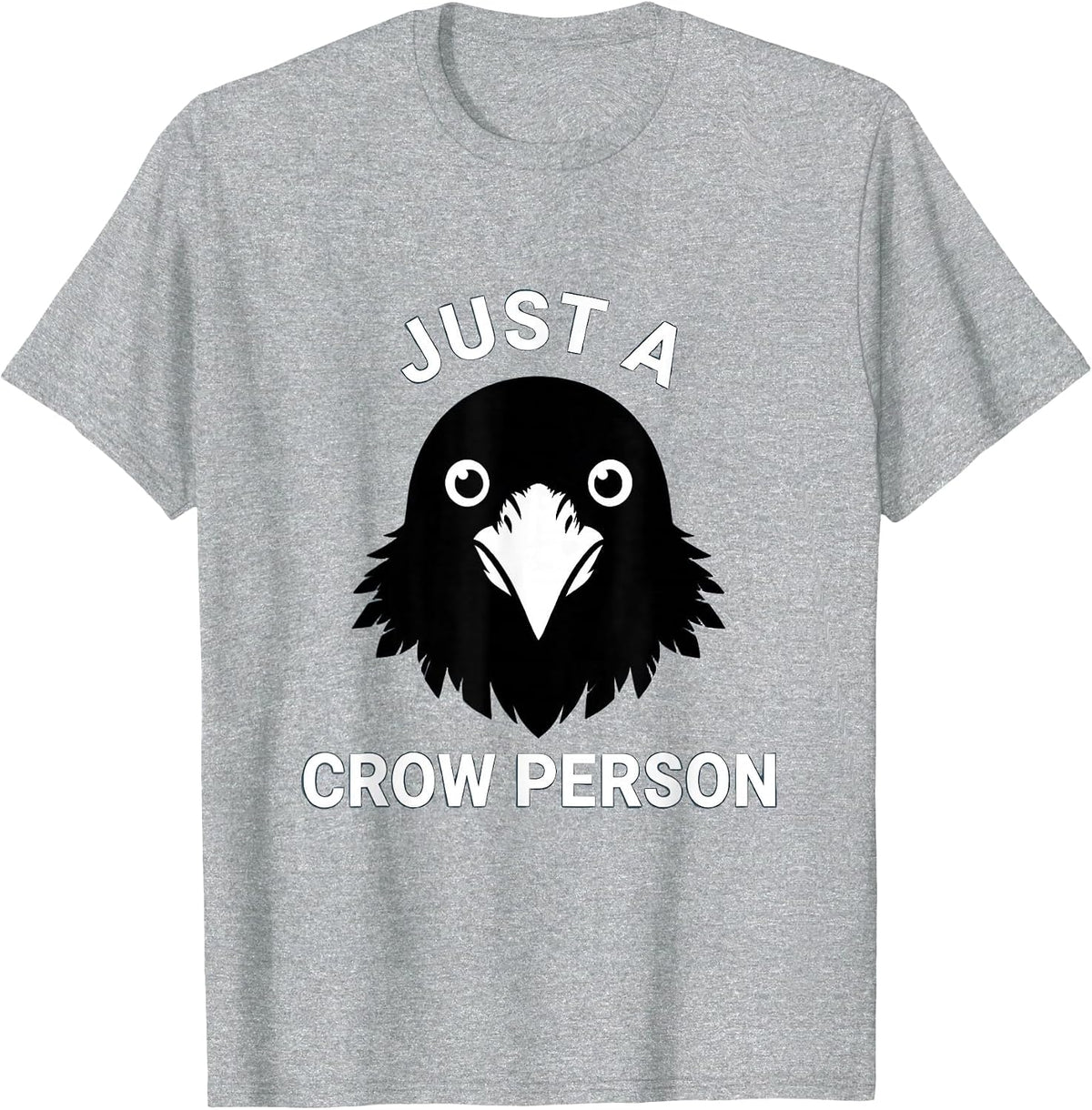 Men's Just a Crow Person Bird Lover Graphic Design T-Shirt - Heather Grey