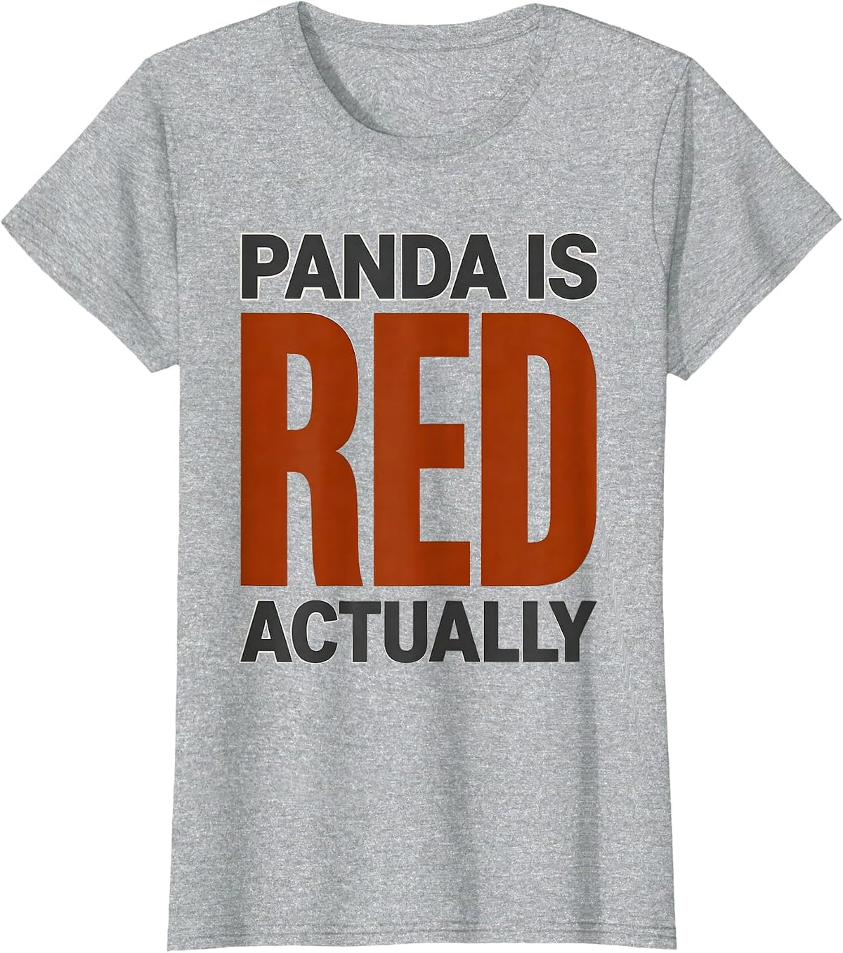 Panda Is Red, Actually Funny Animal Lover Gift T-Shirt - Heather Grey