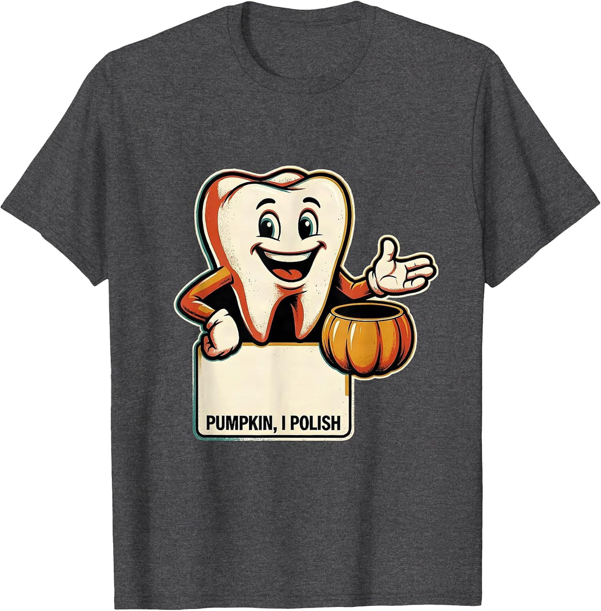 Pumpkin, I Polish Retro Dental Hygienist Halloween Humor T-Shirt - Dark Heather Grey