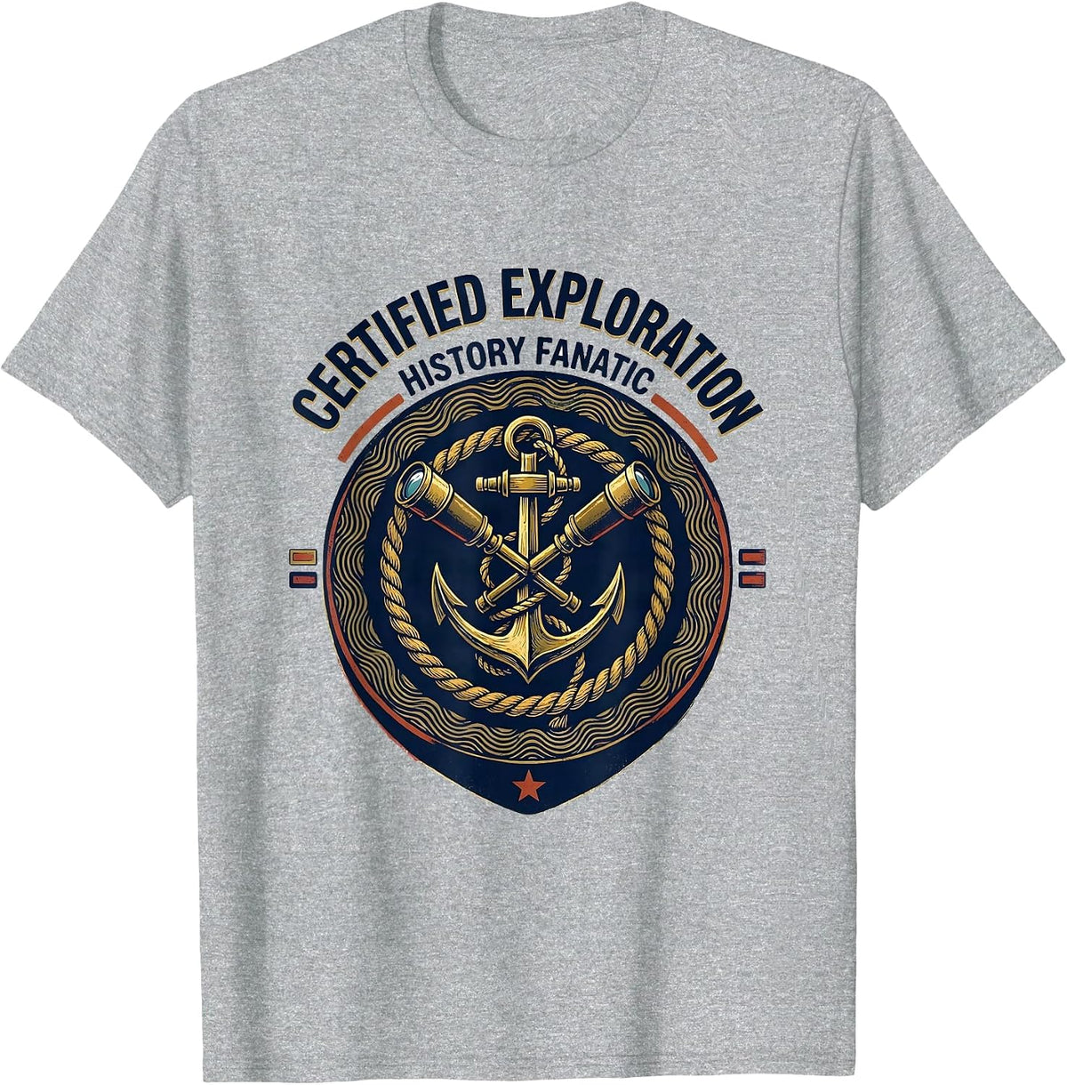 Men's Certified Exploration History Fanatic Funny History Teacher T-Shirt - Heather Grey