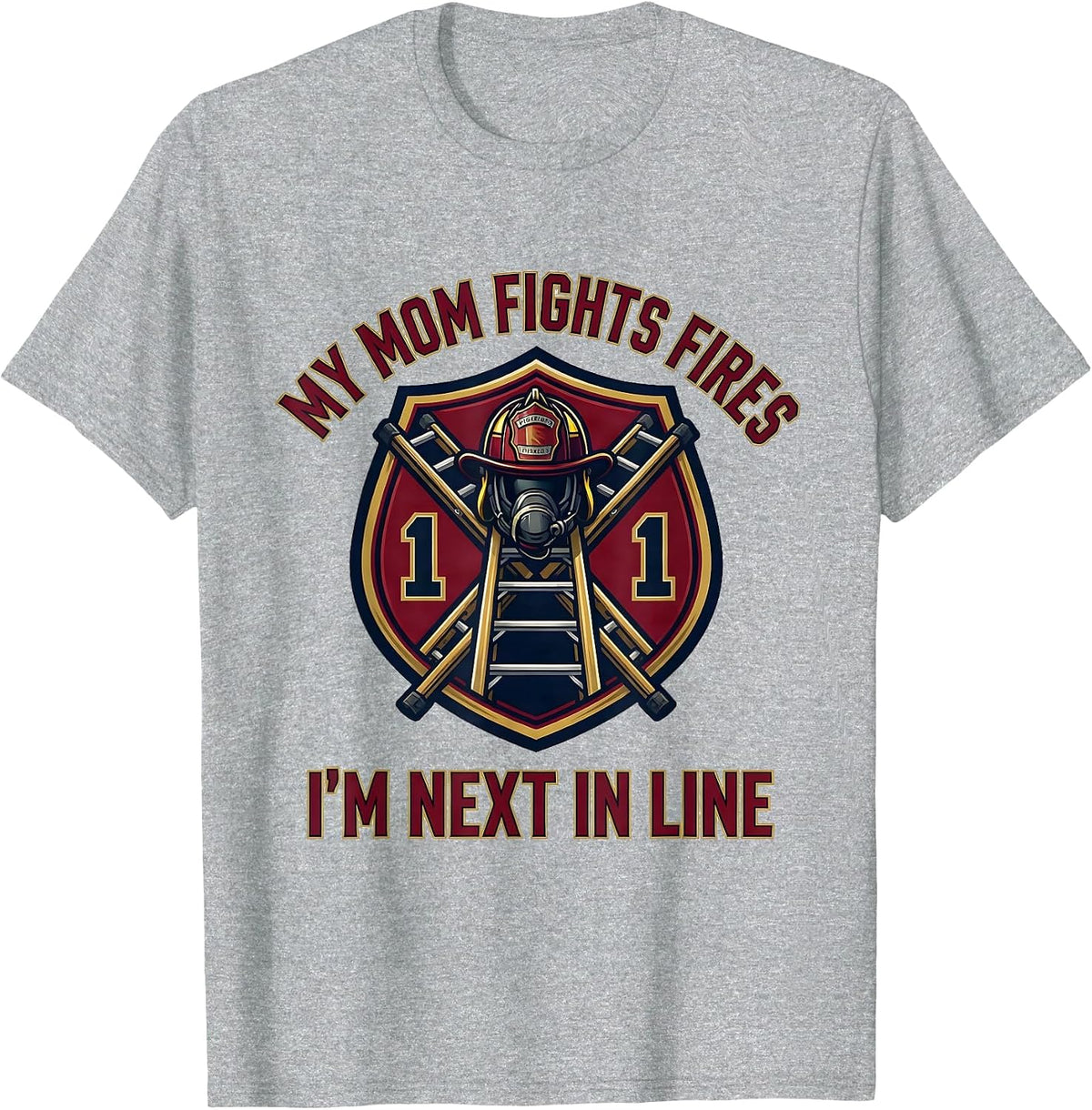 Men's My Mom Fights Fires I'm Next In Line Funny Firefighter T-Shirt - Heather Grey