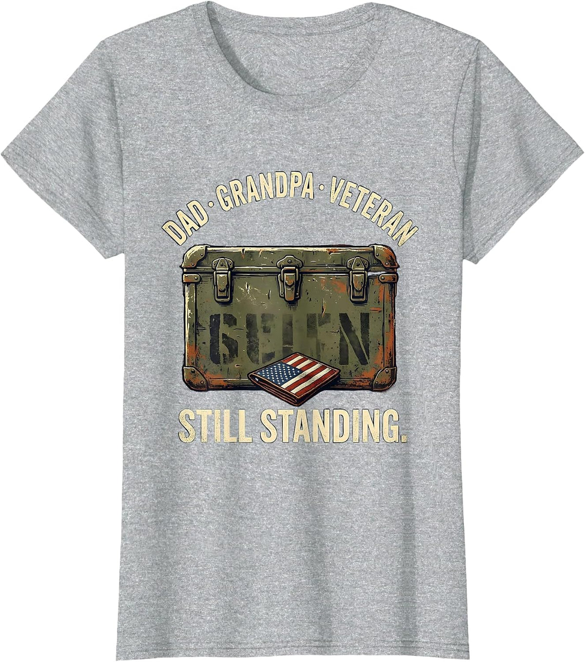 Dad Grandpa Veteran Still Standing Vintage Patriotic Pride T-Shirt - Heather Grey