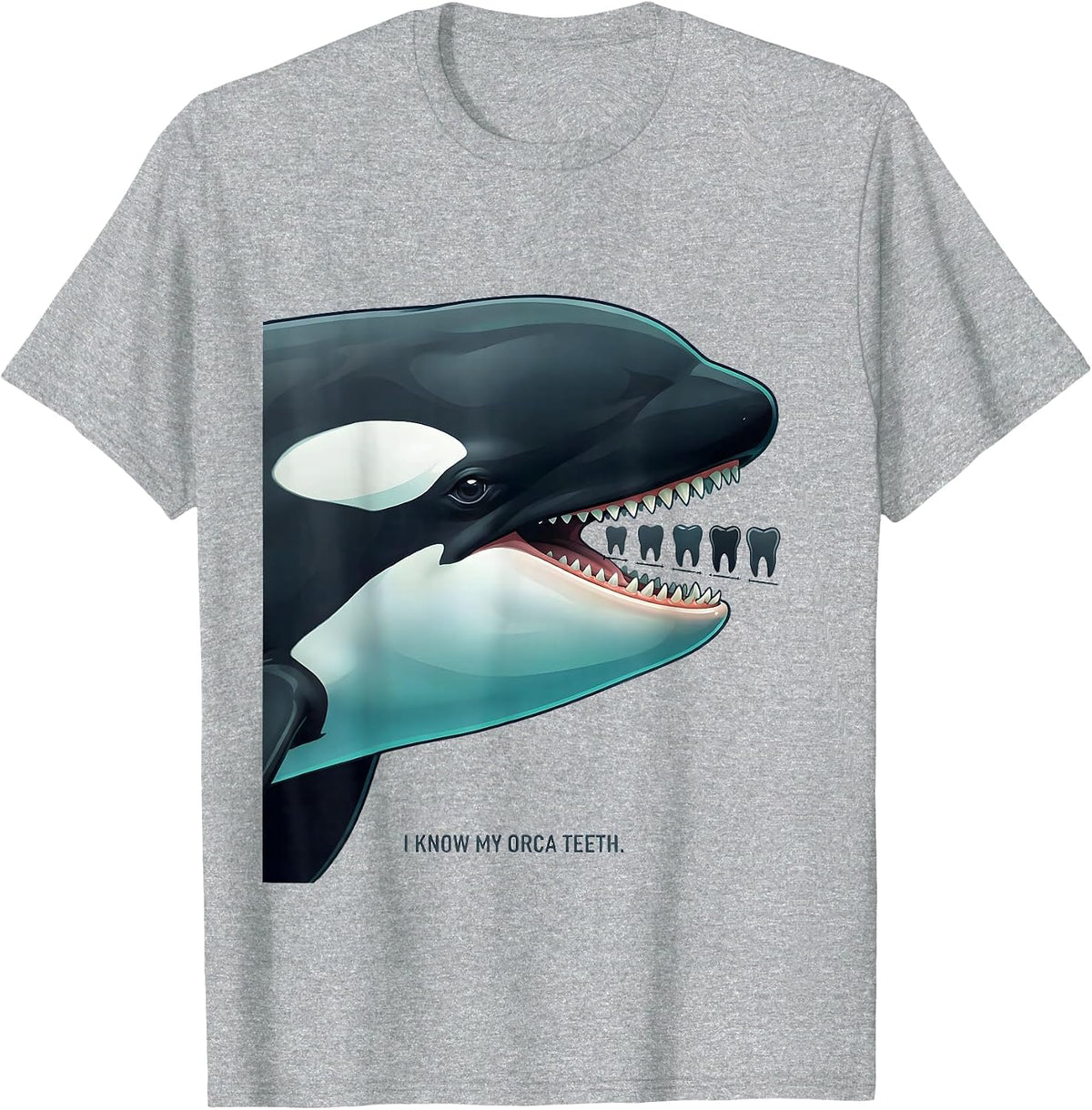 Men's I Know My Orca Teeth Funny Shark Whale Ocean Animal Lover T-Shirt - Heather Grey