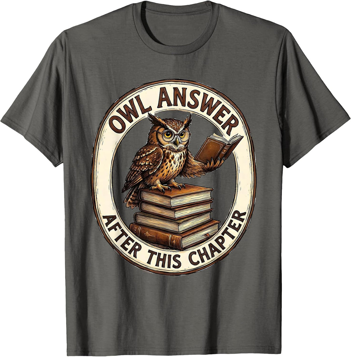 Owl Answer After This Chapter Funny Book Lover Student T-Shirt - Asphalt Grey