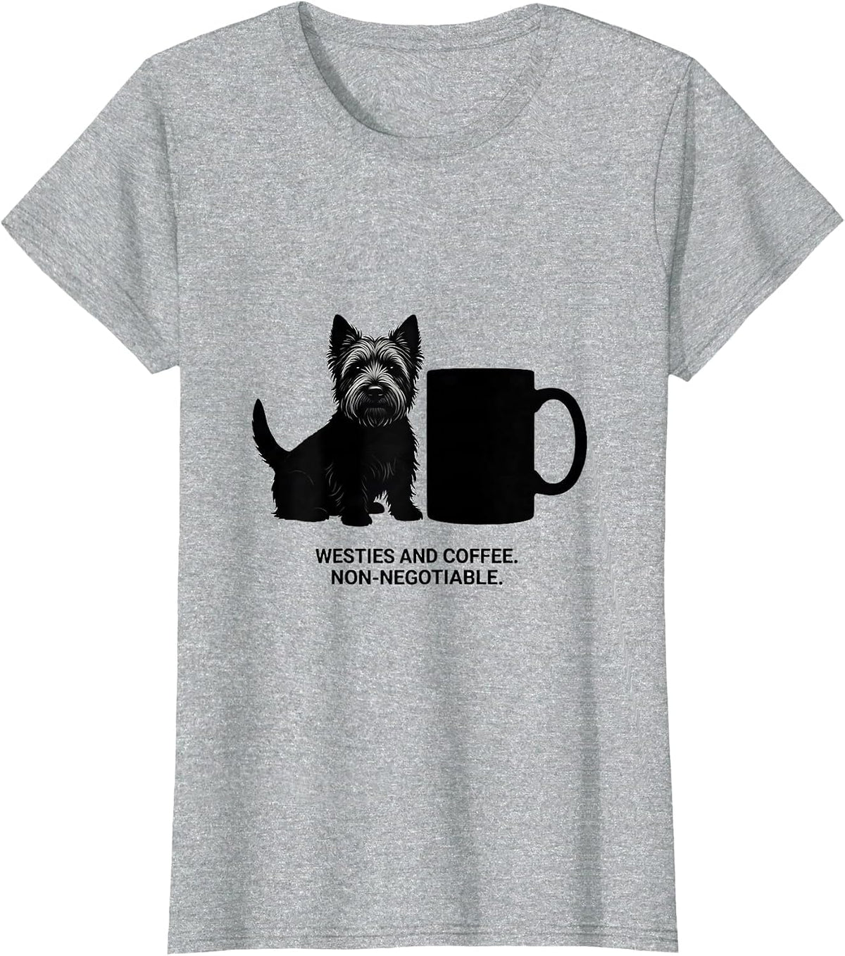 Women's Westies And Coffee Non-Negotiable Westie Mama Dog Lover T-Shirt - Heather Grey