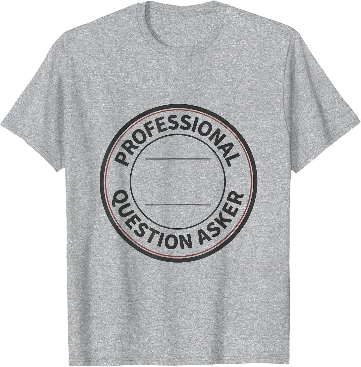 Men's Professional Question Asker Minimalist Philosophy Critical T-Shirt - Heather Grey