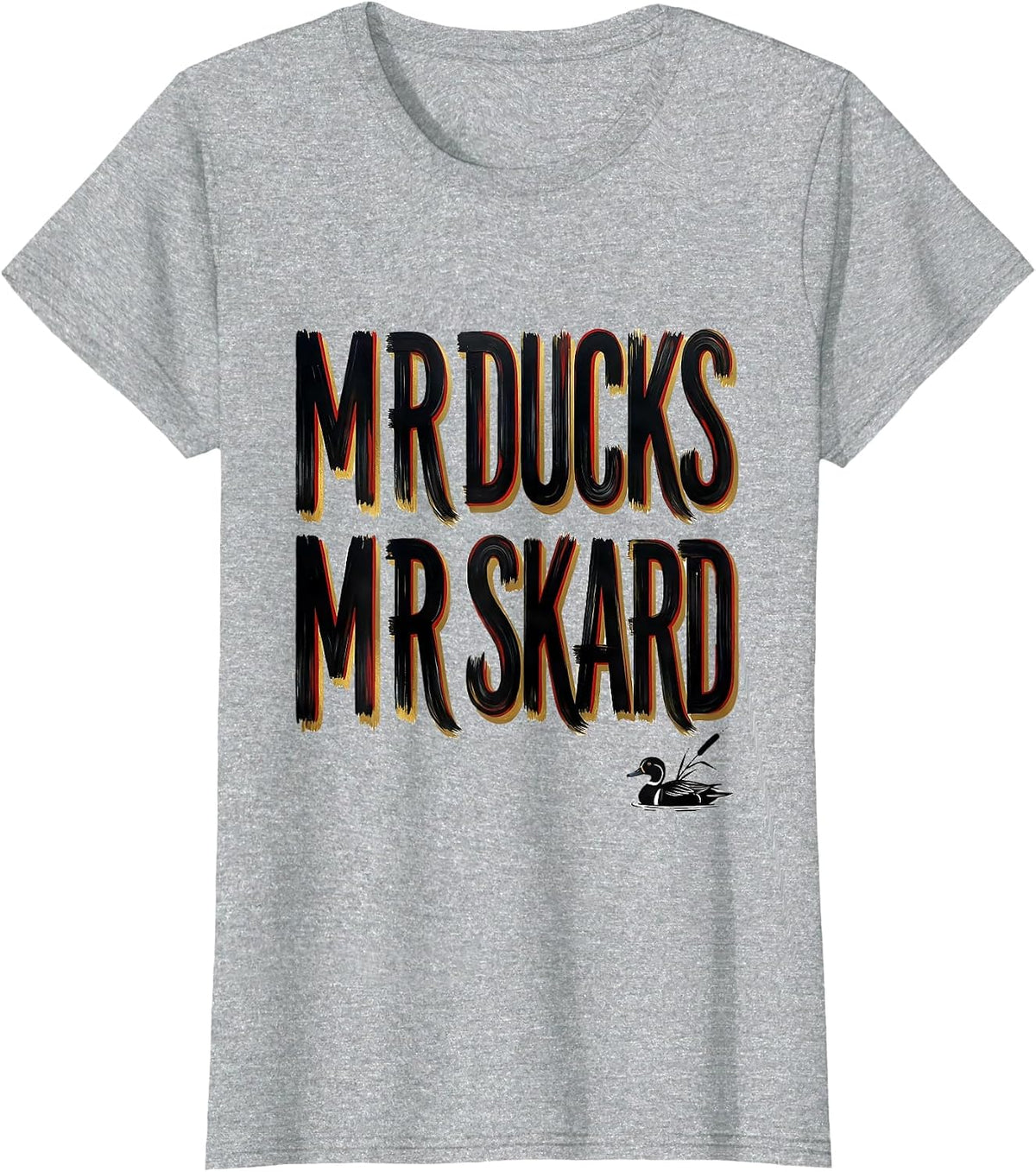 Women's M R DUCKS M R SKARD Funny Duck Hunter Hunting Dad Humor T-Shirt - Heather Grey