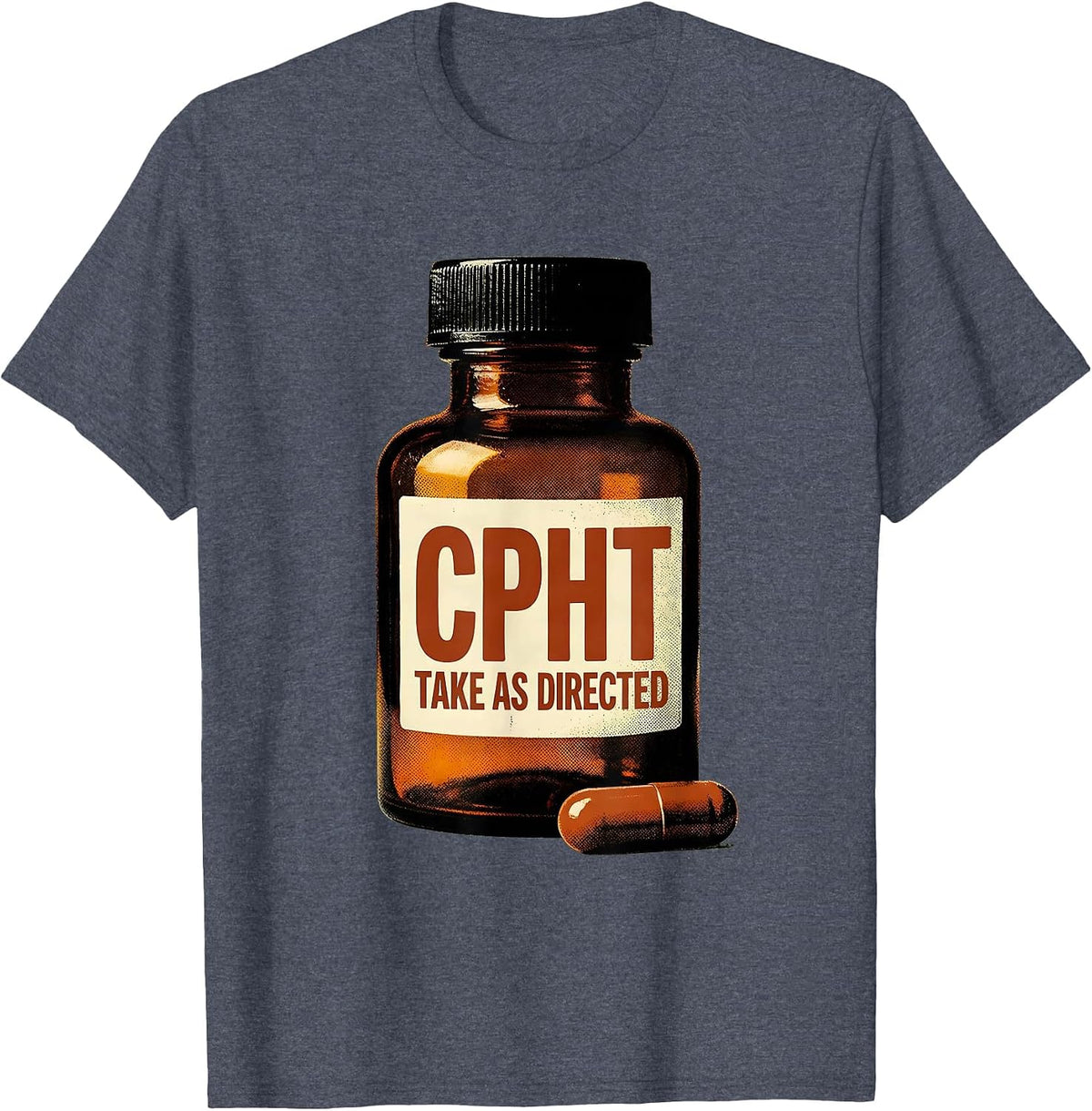 CPhT Take As Directed Cute Pharmacy Tech Humor Gift T-Shirt - Heather Blue
