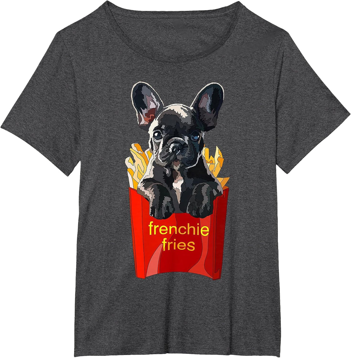Frenchie Fries Funny French Bulldog Puppy Mom Dad T-Shirt - Dark Heather Grey