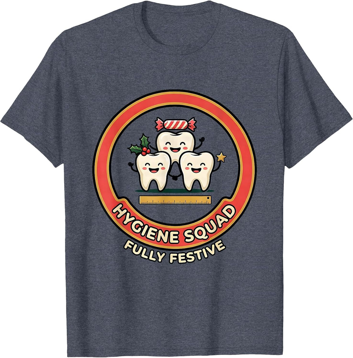 Hygiene Squad Fully Festive Funny Dentist Dental Hygienist T-Shirt - Heather Blue