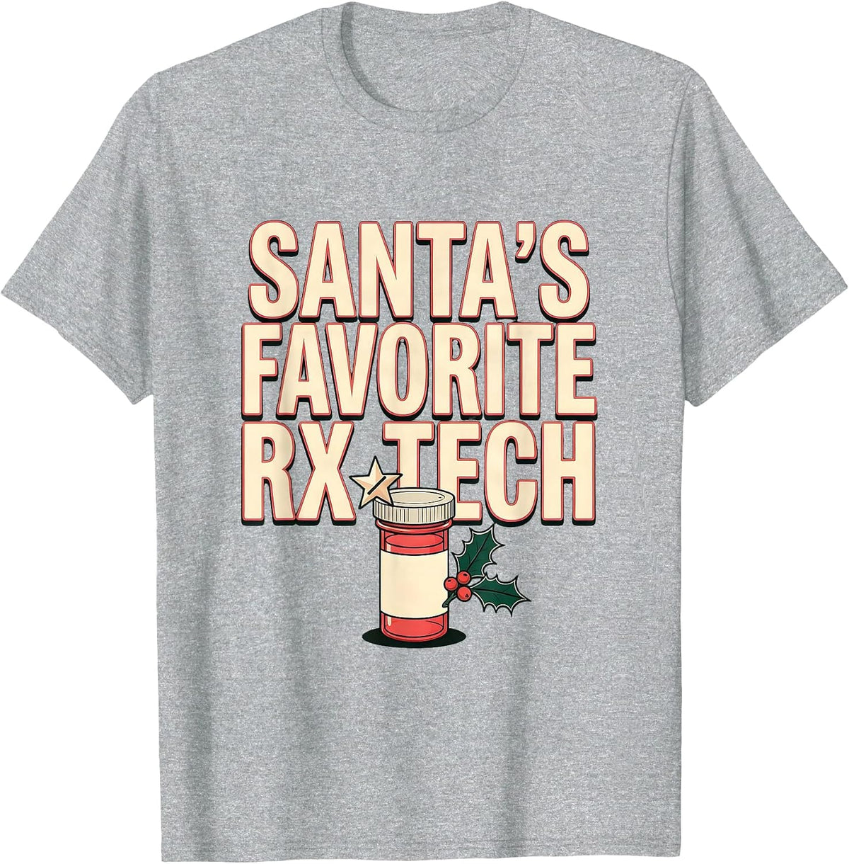 Men's Santa's Favorite Rx Tech Funny Pharmacy Tech Christmas Squad T-Shirt - Heather Grey