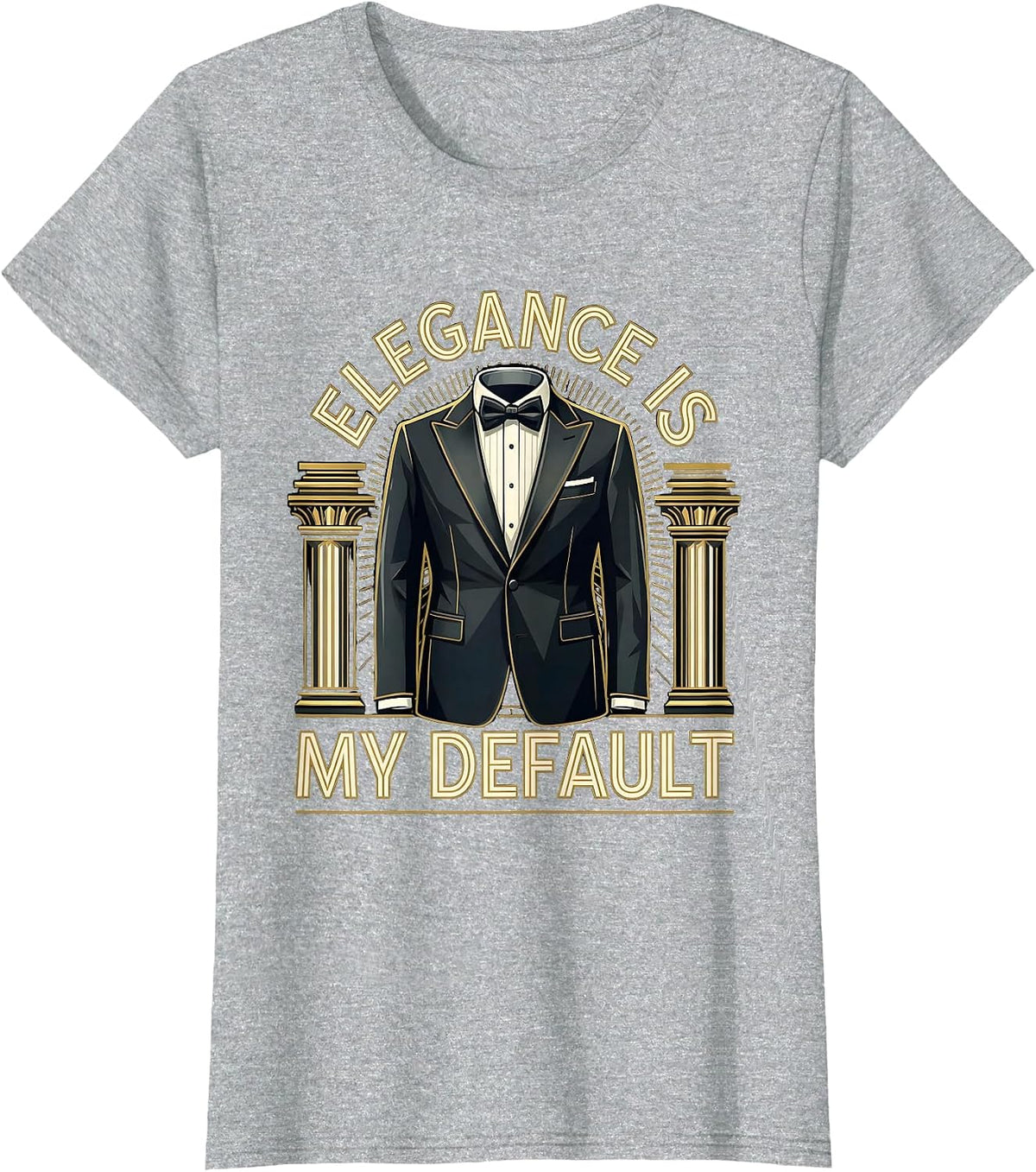 Elegance Is My Default Tuxedo Style Design T-Shirt - Heather Grey