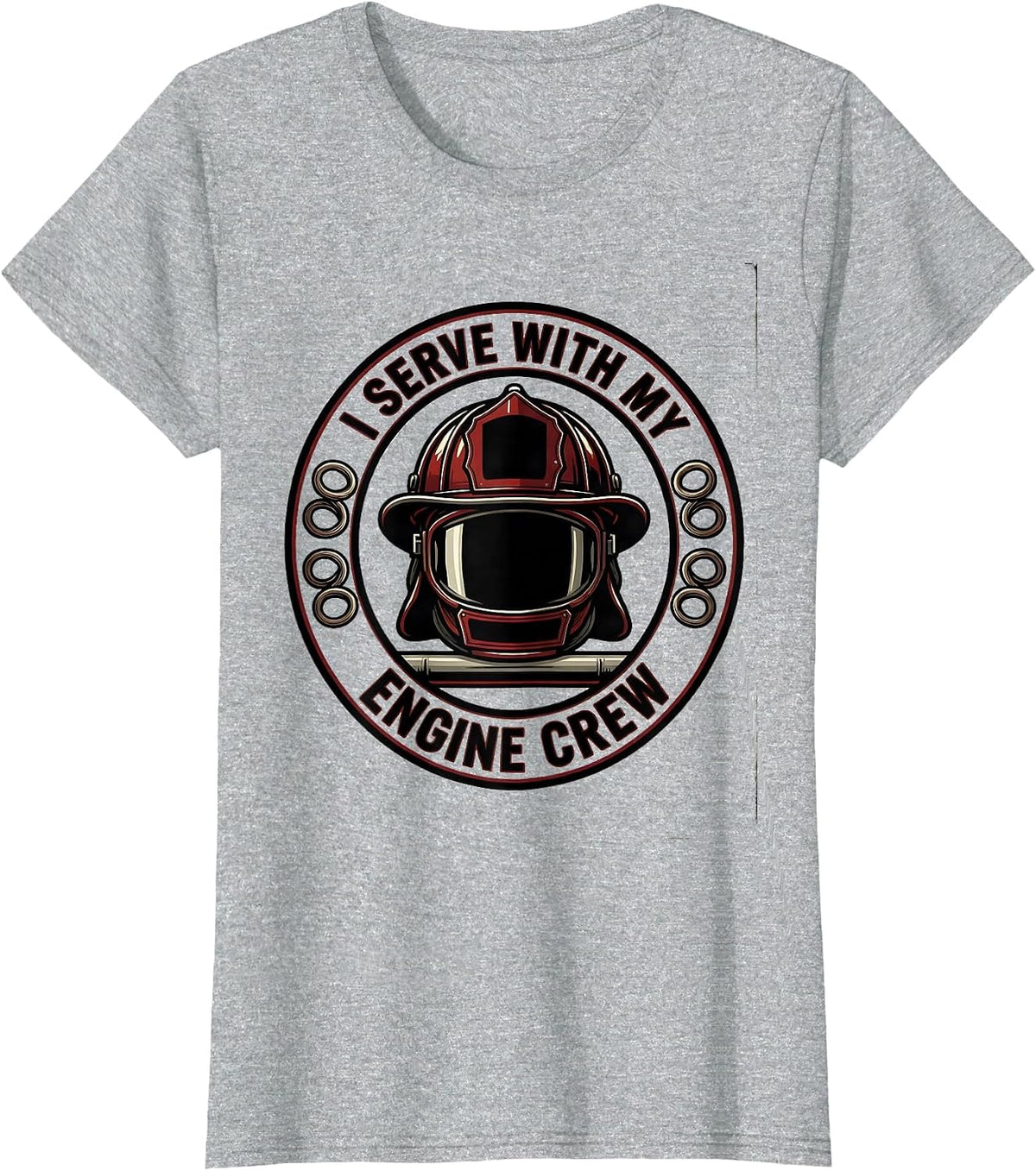 I Serve With My Engine Crew Funny Firefighter Humor T-Shirt - Heather Grey