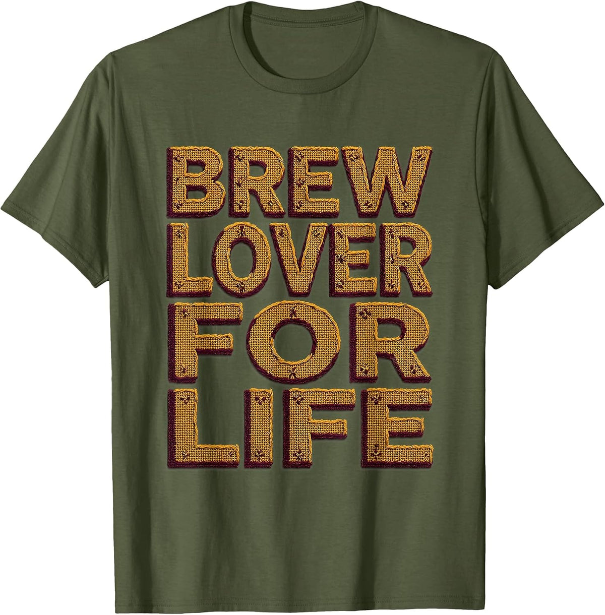 Brew Lover For Life Beer Fan Design T-Shirt - Olive Green