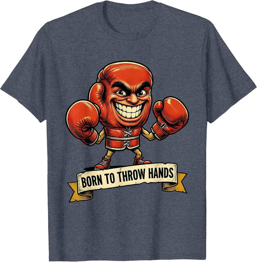 Born to Throw Hands Boxing Graphic Design T-Shirt - Heather Blue