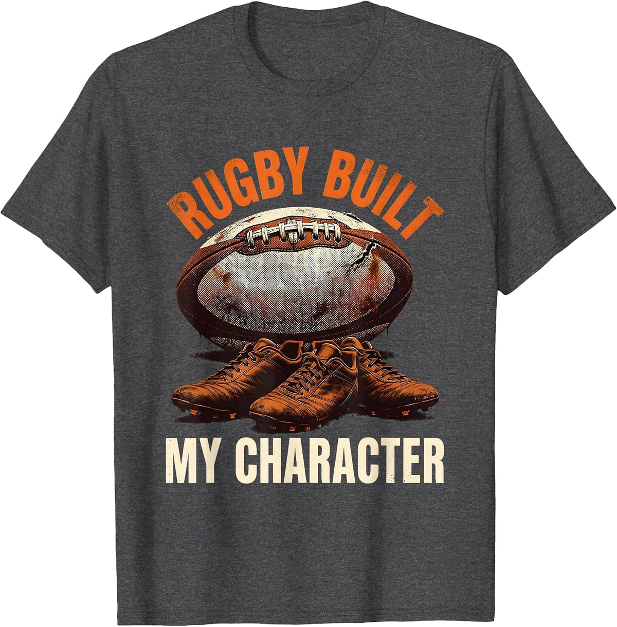 Rugby Built My Character Graphic Design T-Shirt - Dark Heather Grey