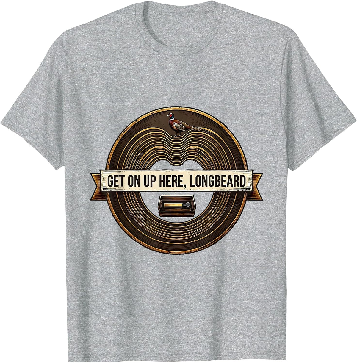 Men's Get On Up Here Longbeard Funny Turkey Hunter Hunting Season T-Shirt - Heather Grey