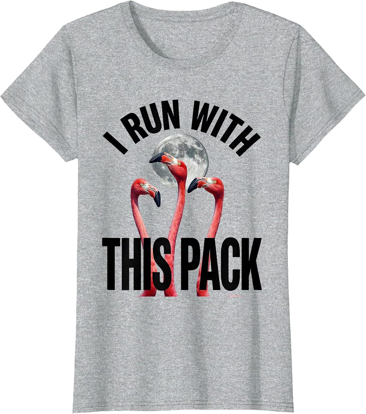 Women's I Run With This Pack Funny Flamingo Cursed Meme Animal Lover T-Shirt - Heather Grey
