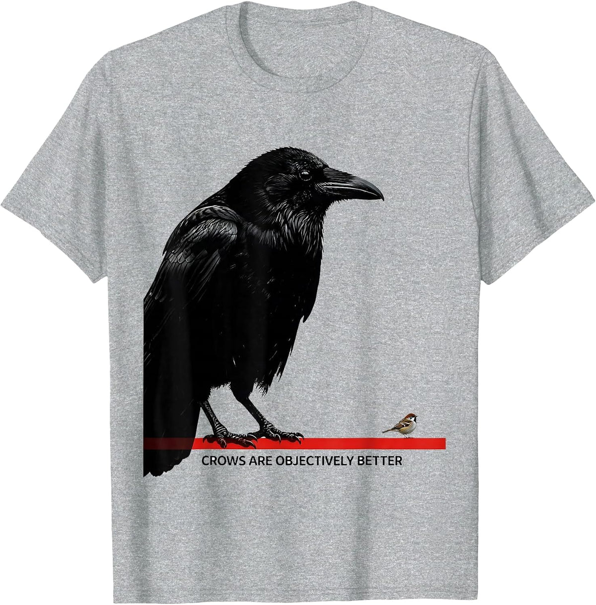 Men's Crows Are Objectively Better Funny Crow Lover Bird Humor T-Shirt - Heather Grey