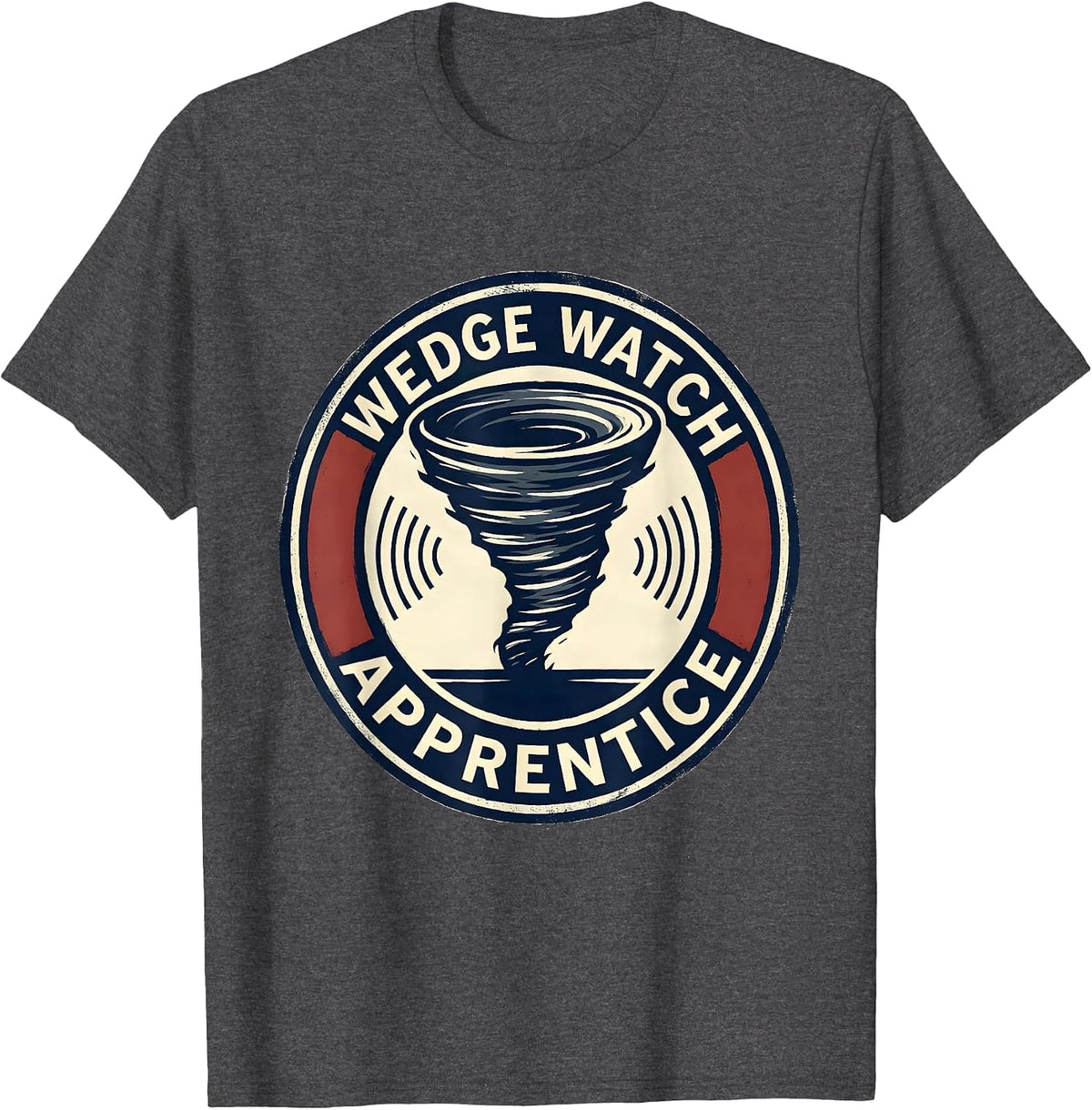 Wedge Watch Apprentice Funny Storm Chaser Tornado Enthusiast T-Shirt - Dark Heather Grey