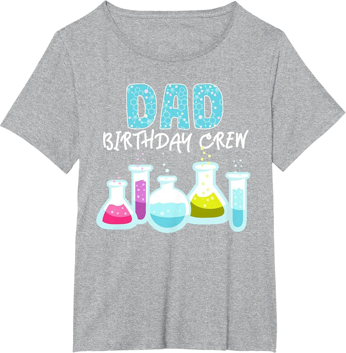 Dad Birthday Crew Science Theme Birthday Party Science T-Shirt - Heather Grey