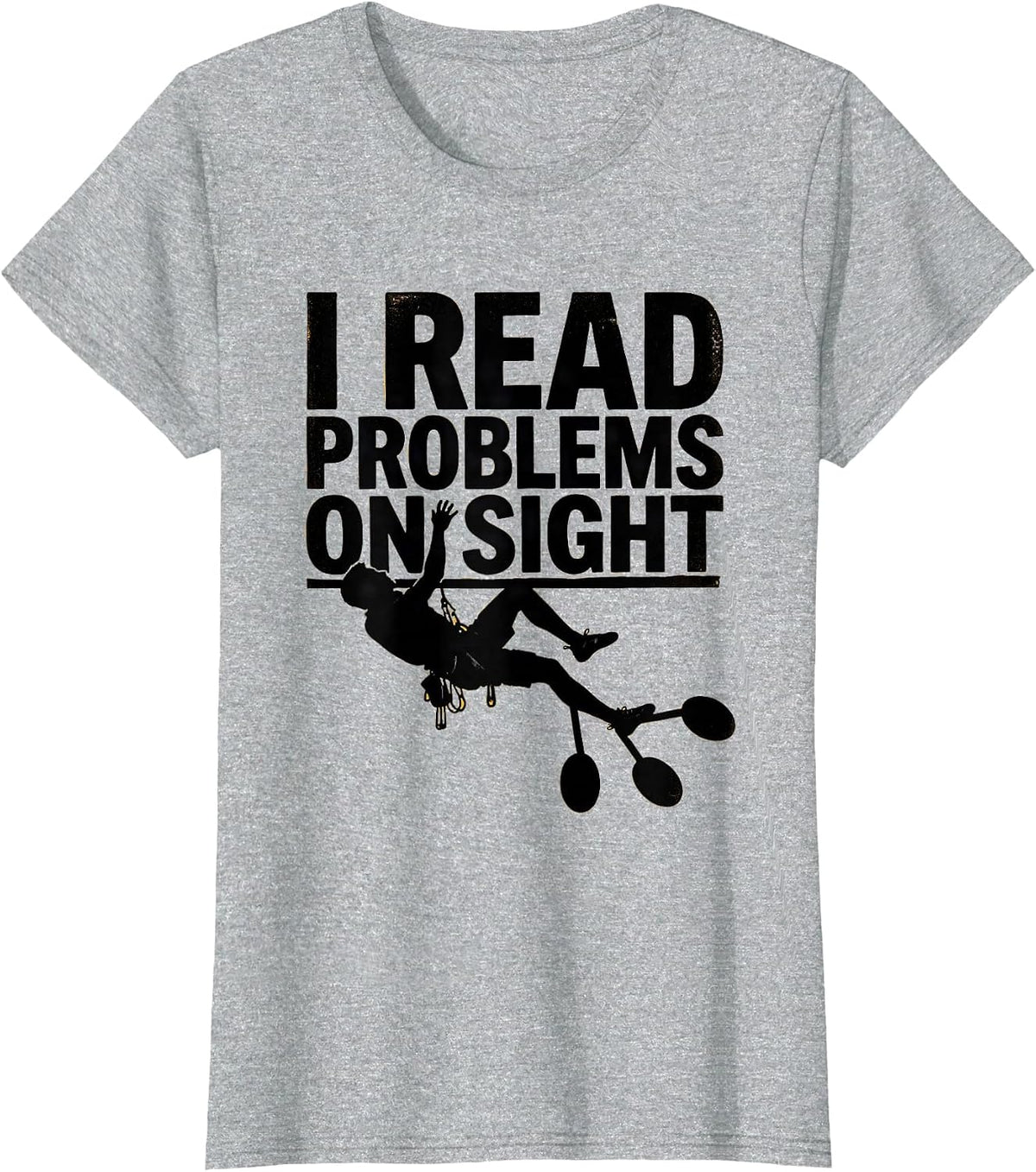 Women's I Read Problems On Sight Funny Rock Climber Bouldering Gift T-Shirt - Heather Grey