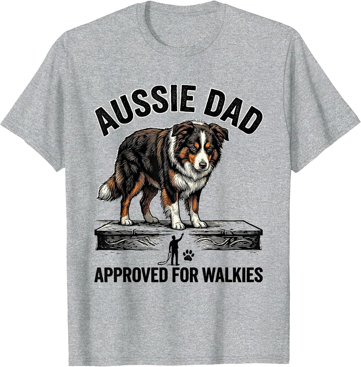 Men's Aussie Dad Approved For Walkies Funny Aussie Shepherd Dog T-Shirt - Heather Grey