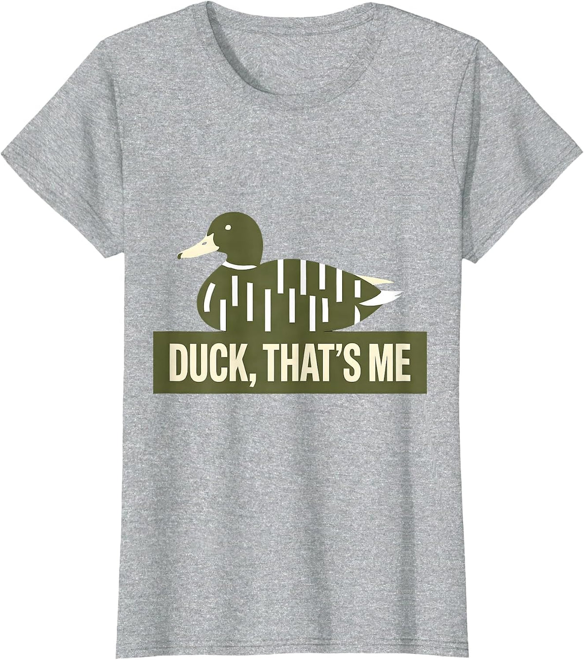 Duck That's Me Funny Duck Lover Hunting Camo Outdoor T-Shirt - Heather Grey