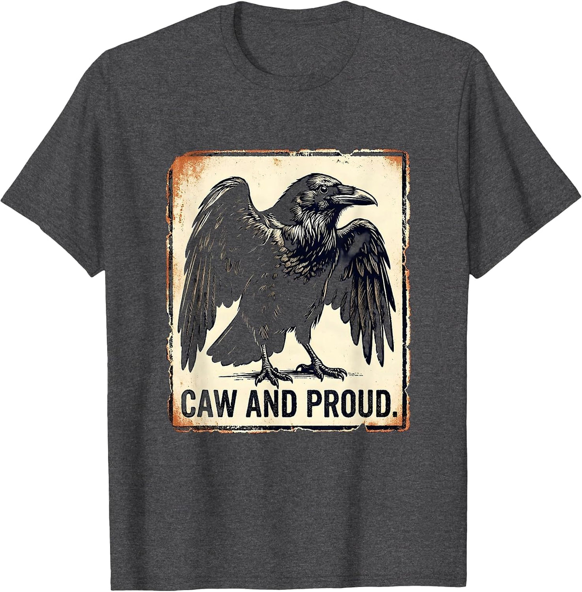 Caw and Proud Crow Lover Graphic Design T-Shirt - Dark Heather Grey