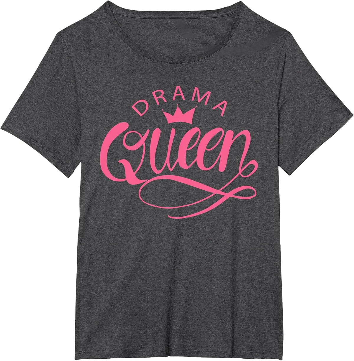Drama Queen T-Shirt - Dark Heather Grey