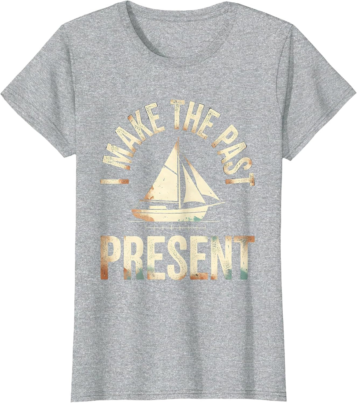 I Make The Past Present Distressed Funny History Teacher T-Shirt - Heather Grey