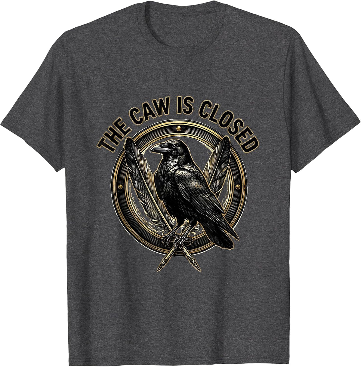 The Caw Is Closed Dark Humor Gothic Crow Raven Bird Lover T-Shirt - Dark Heather Grey