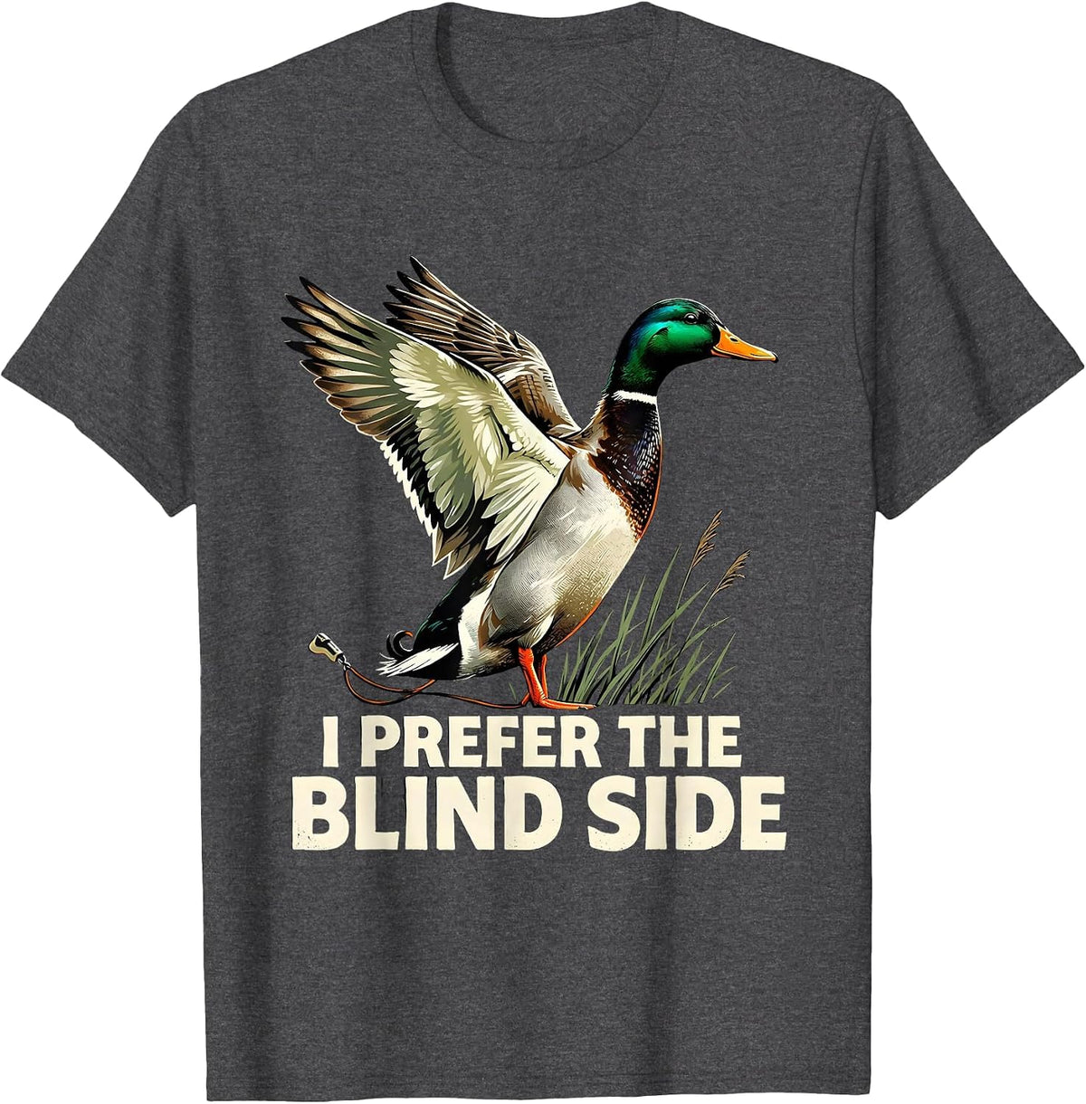 Men's I Prefer The Blind Side Funny Duck Hunter Hunting Dad Humor T-Shirt - Dark Heather Grey