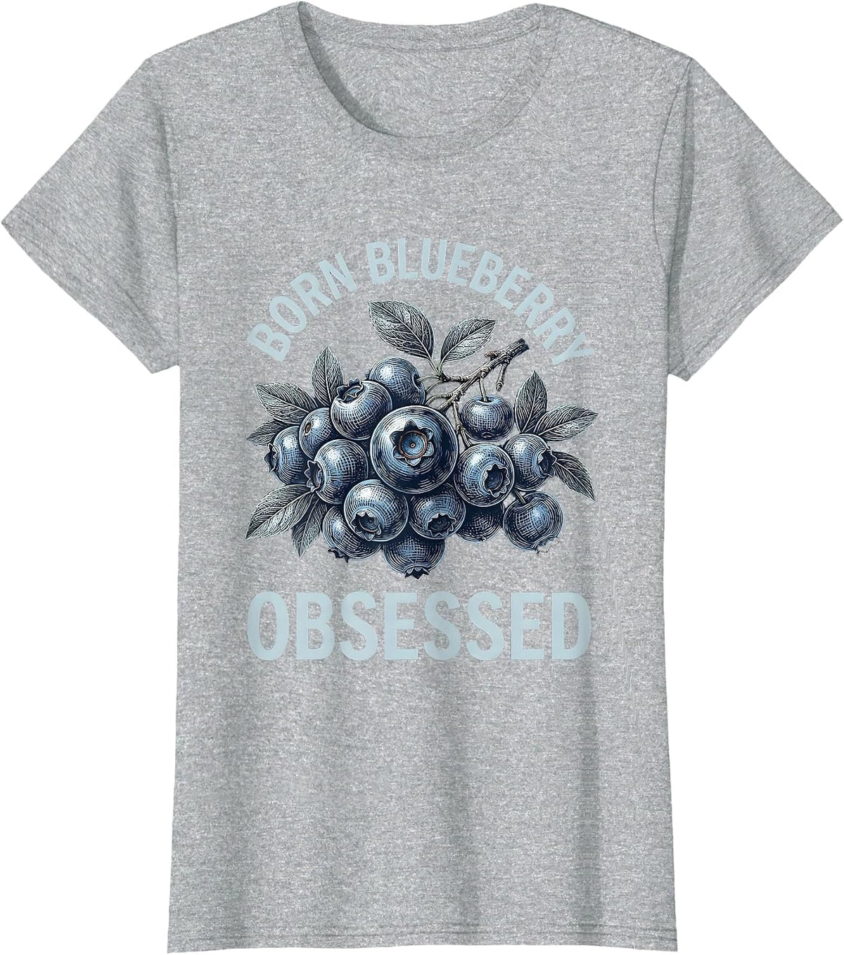 Women's Born Blueberry Obsessed Red White and Blueberries T-Shirt - Heather Grey