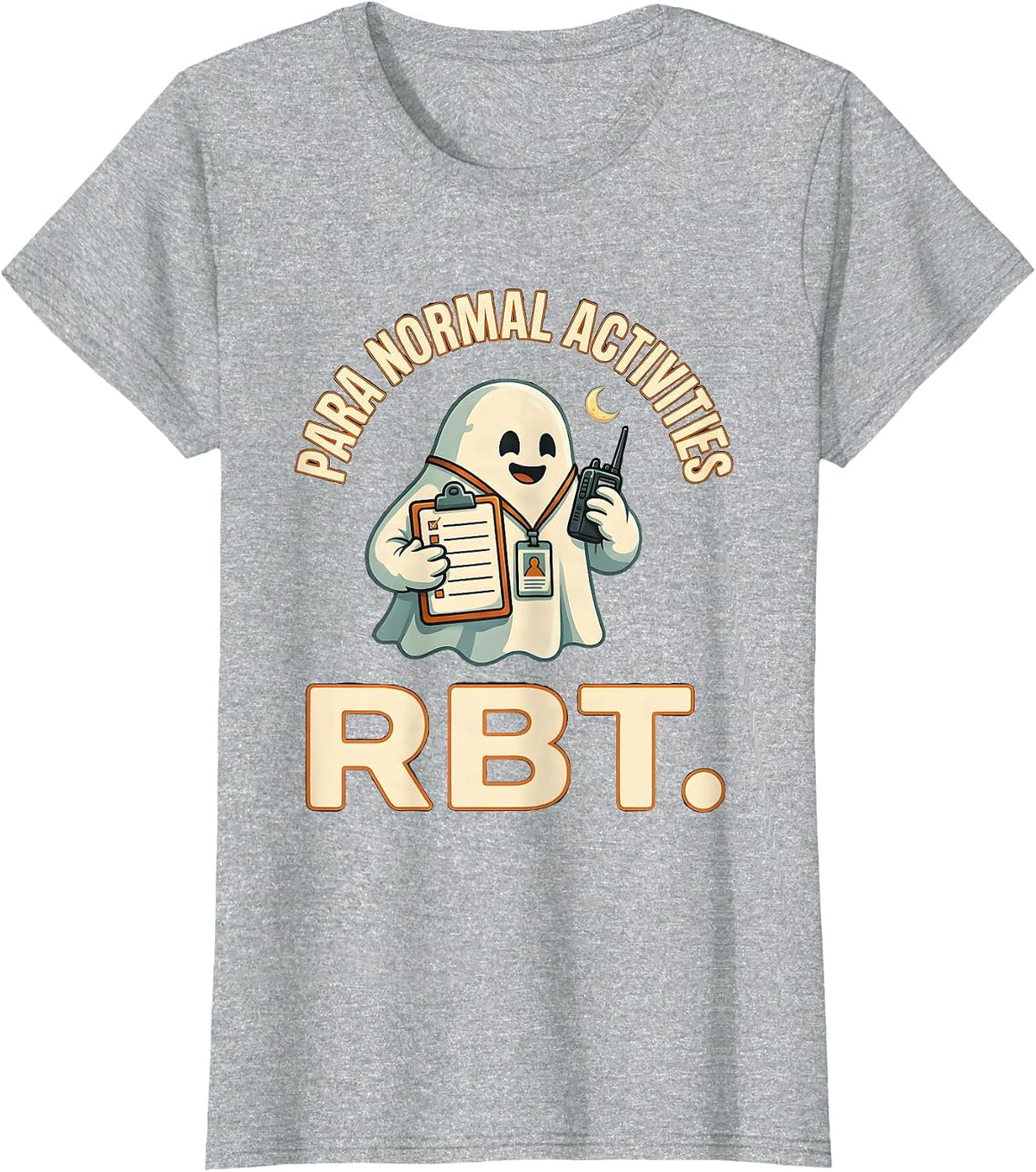 Women's Para Normal Activities RBT Funny Paraprofessional Halloween T-Shirt - Heather Grey