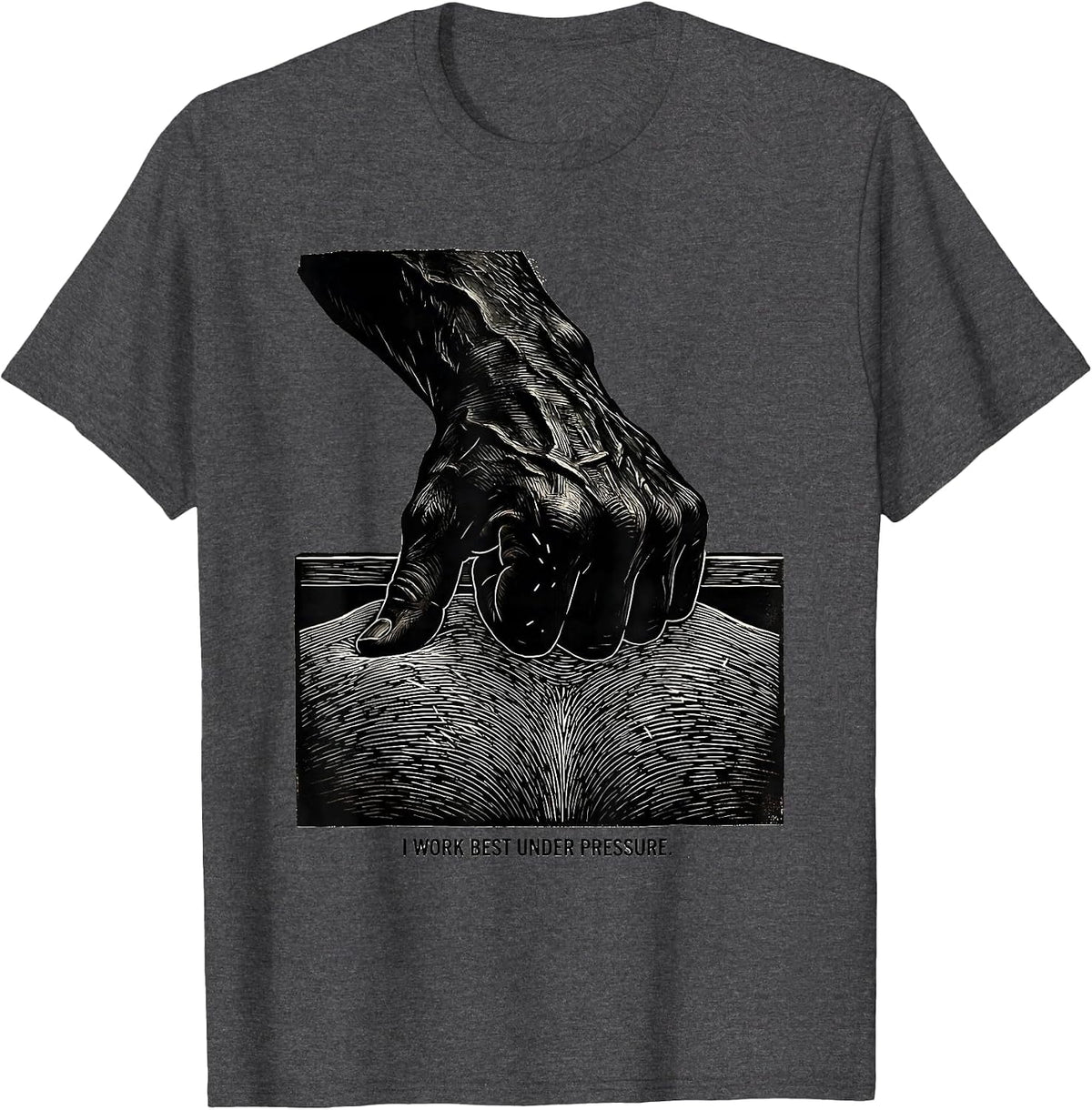 I Work Best Under Pressure Funny Physical Therapist Massage T-Shirt - Dark Heather Grey