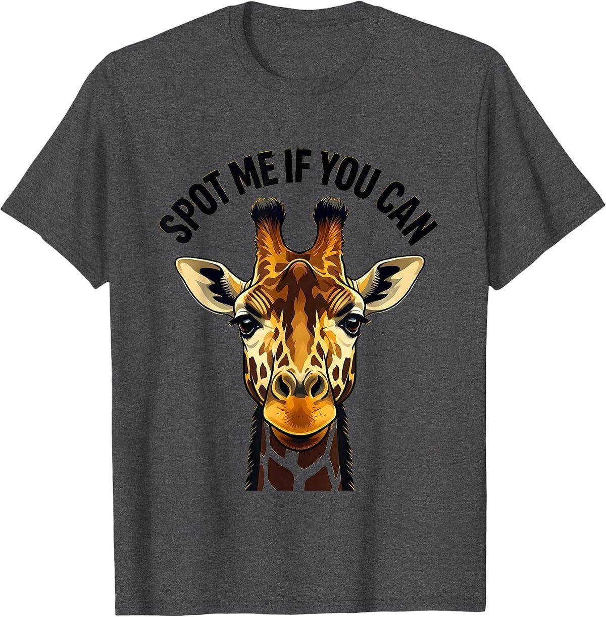 Spot Me If You Can Giraffe Design T-Shirt - Dark Heather Grey