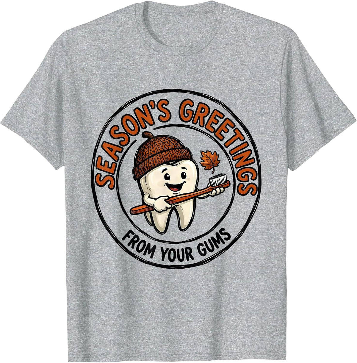 Men's Season's Greetings From Your Gums Funny Dental Hygienist T-Shirt - Heather Grey