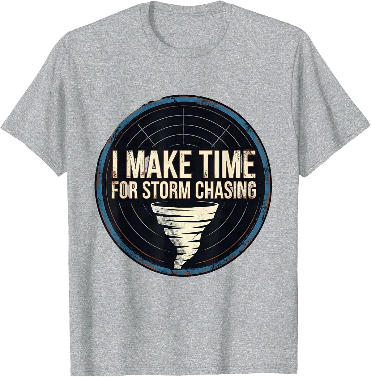 Men's I Make Time For Storm Chasing Distressed Tornado Chaser T-Shirt - Heather Grey