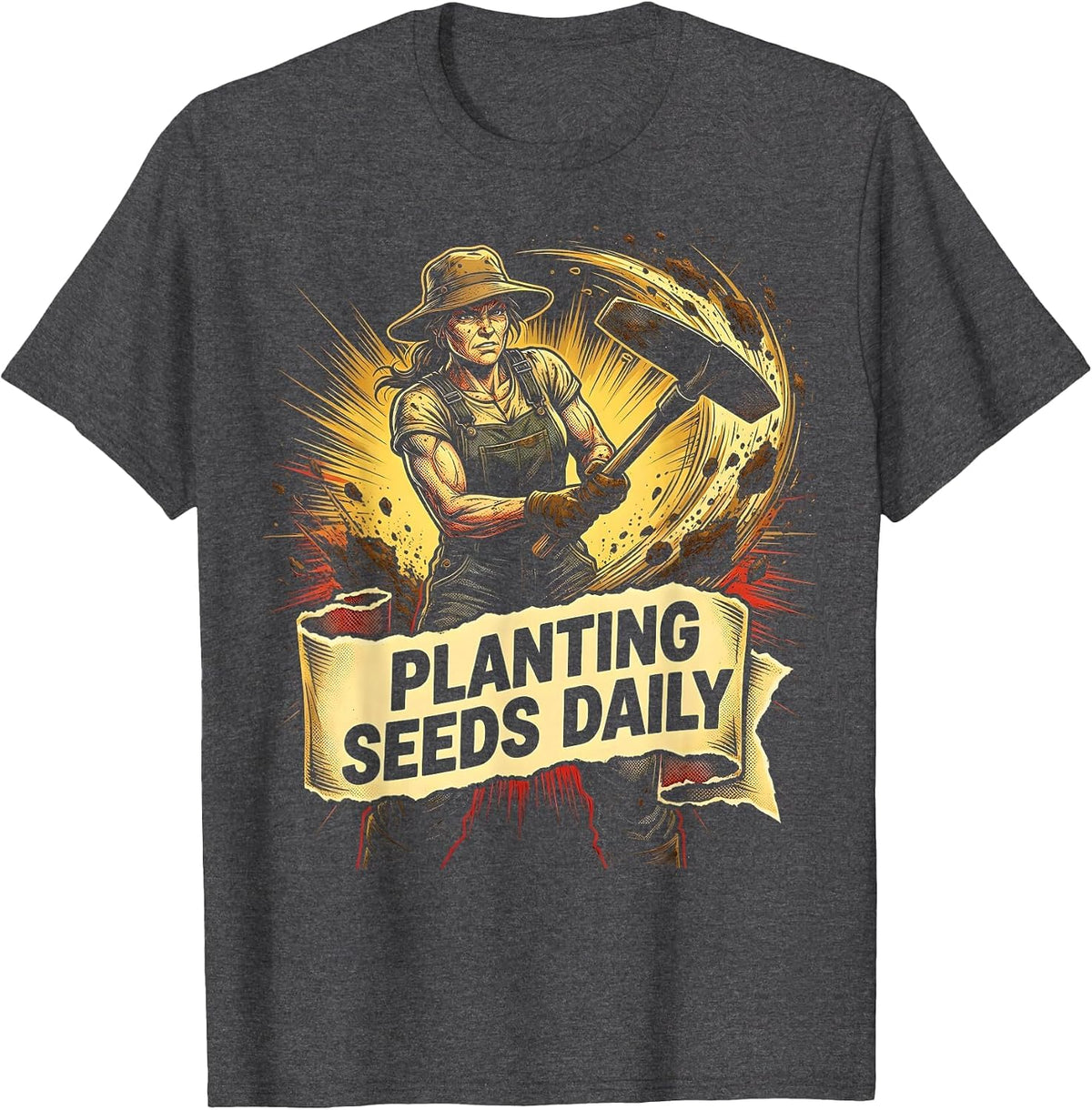 Hoeing Aint Easy Planting Seeds Daily Garden Design T-Shirt - Dark Heather Grey