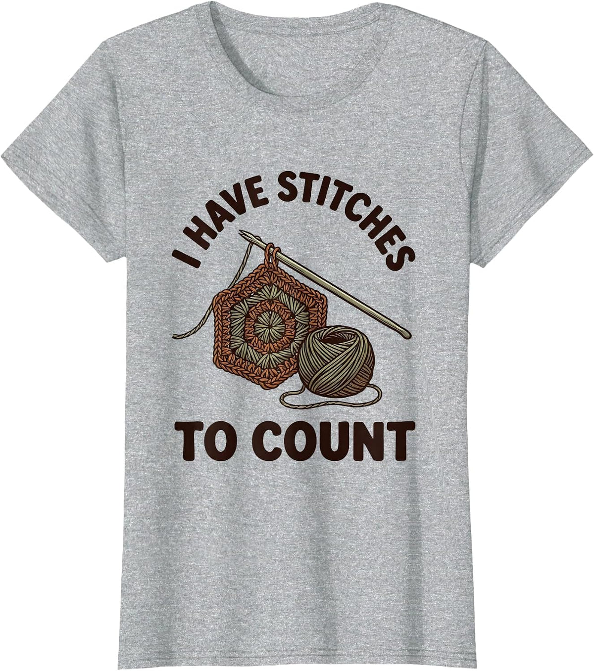 I Have Stitches To Count Funny Crochet Knitting Hobbyist T-Shirt - Heather Grey