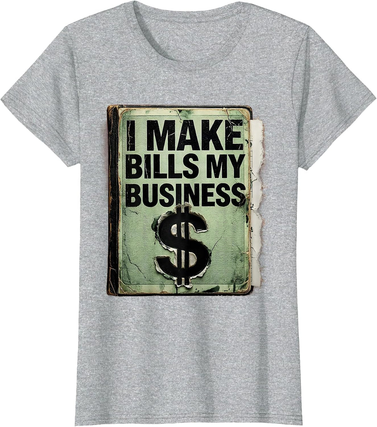 I Make Bills My Business Distressed Dollar Sign Wealth Flex T-Shirt - Heather Grey