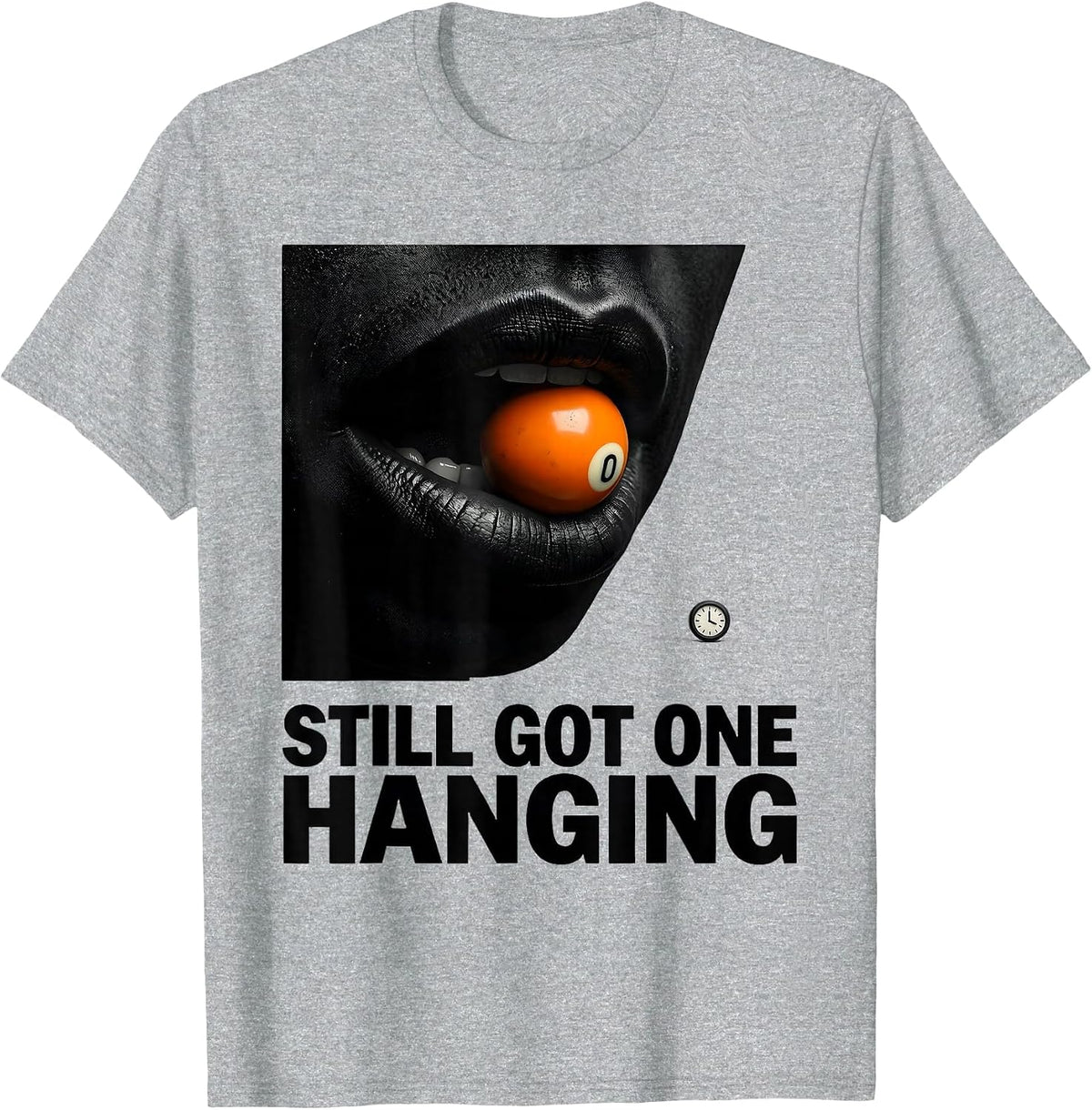Men's Still Got One Hanging Funny Billiards Pool Player Humor T-Shirt - Heather Grey