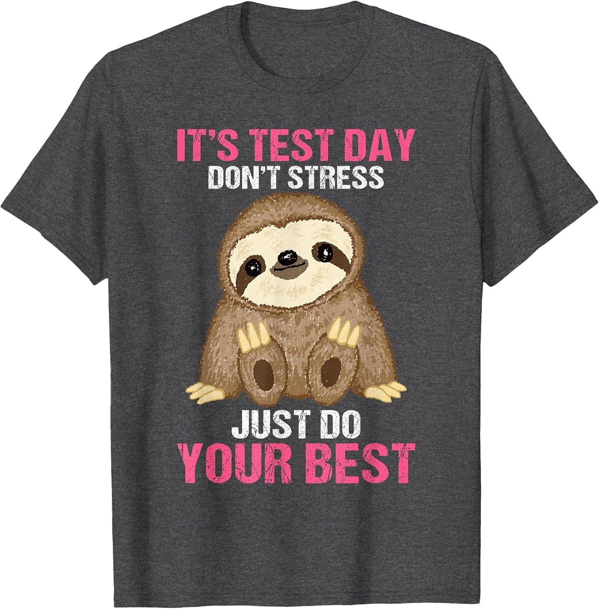 It's Test Day Sloth Teacher T-Shirt - Dark Heather Grey