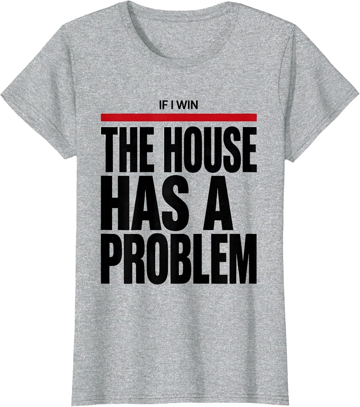Women's If I Win, The House Has A Problem Funny Poker Player Casino T-Shirt - Heather Grey