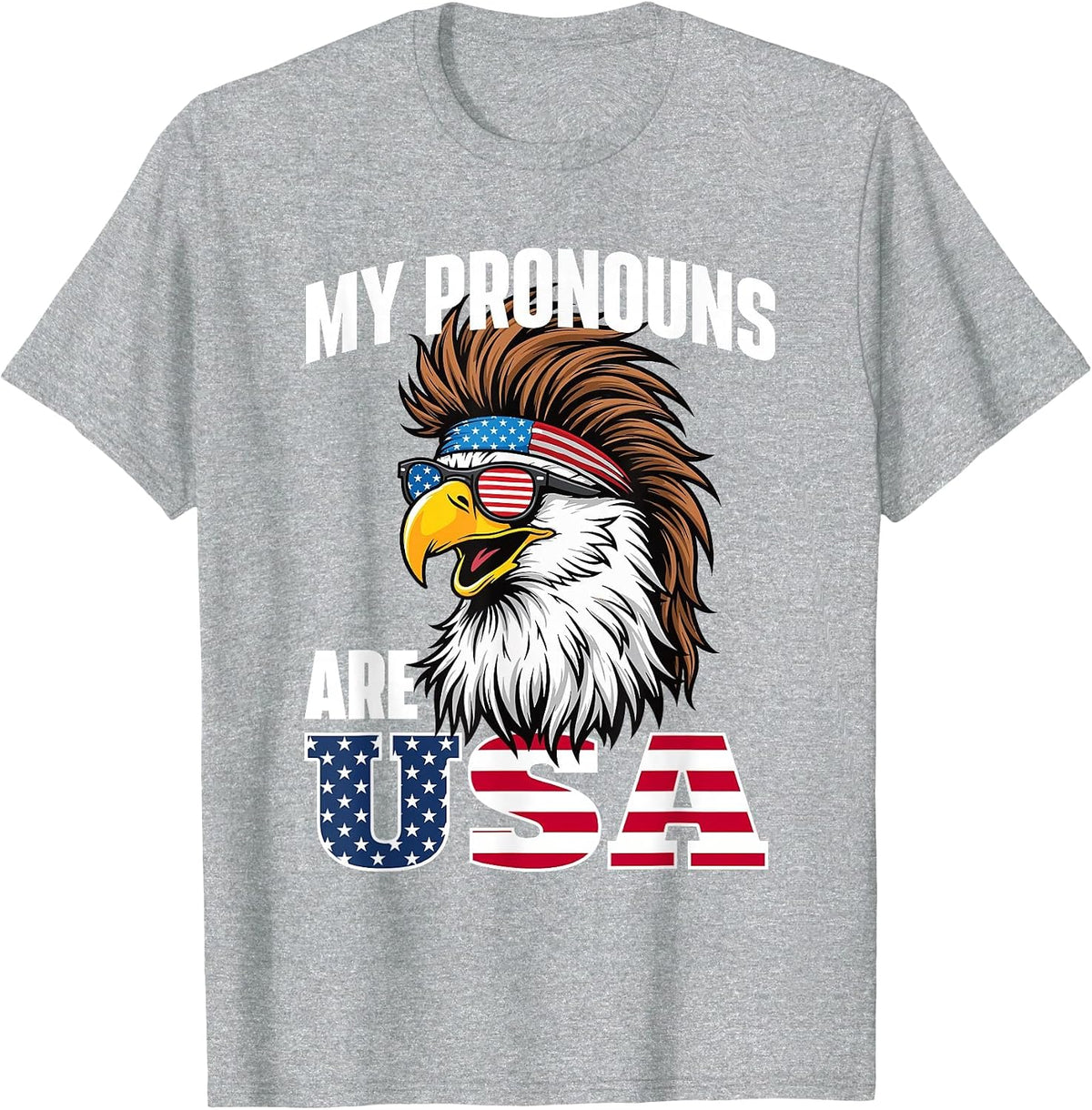 My Pronouns are USA - American Flag 4th of July Fourth T-Shirt - Heather Grey