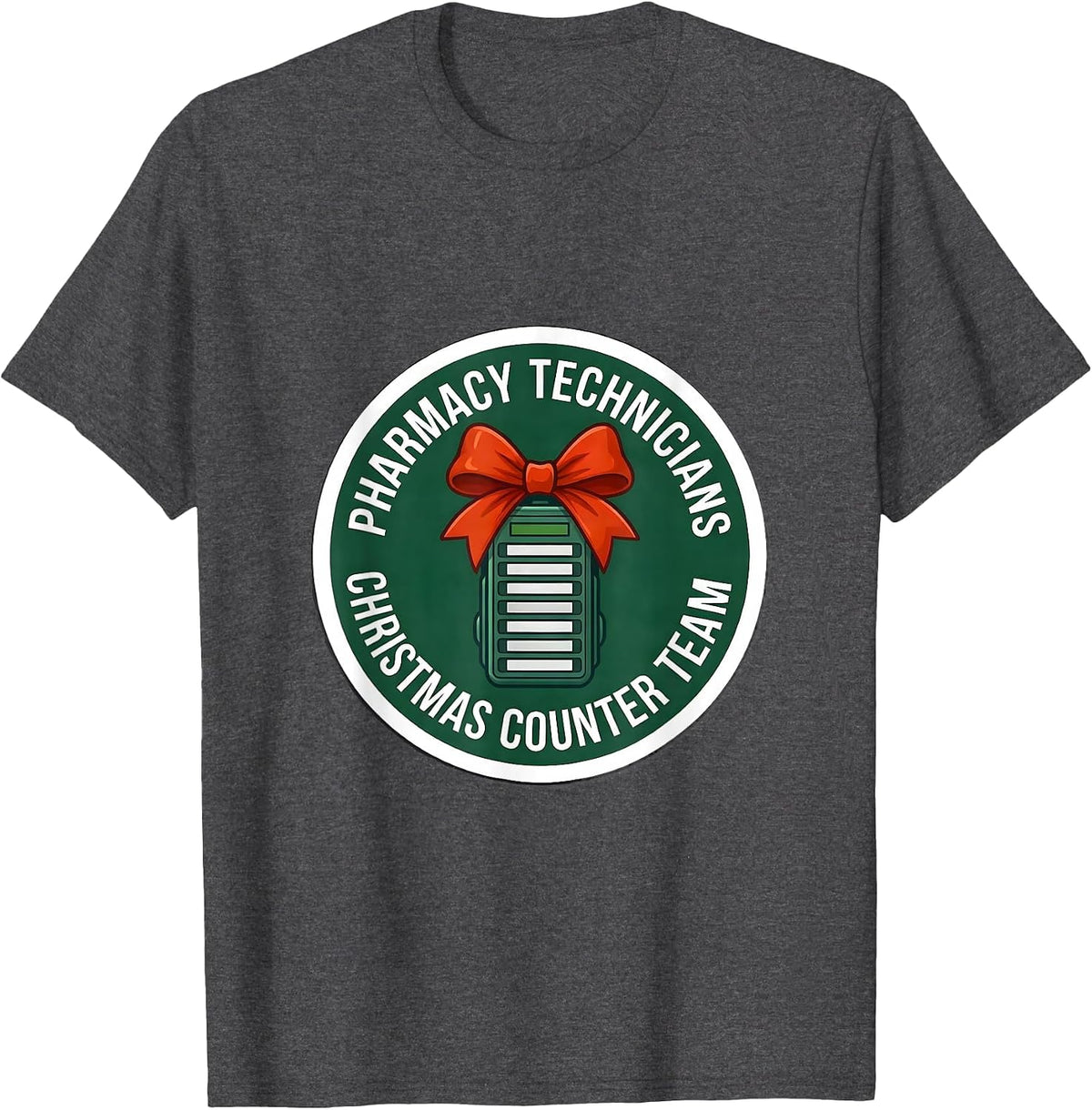 Pharmacy Technicians Christmas Counter Team Funny T-Shirt - Dark Heather Grey