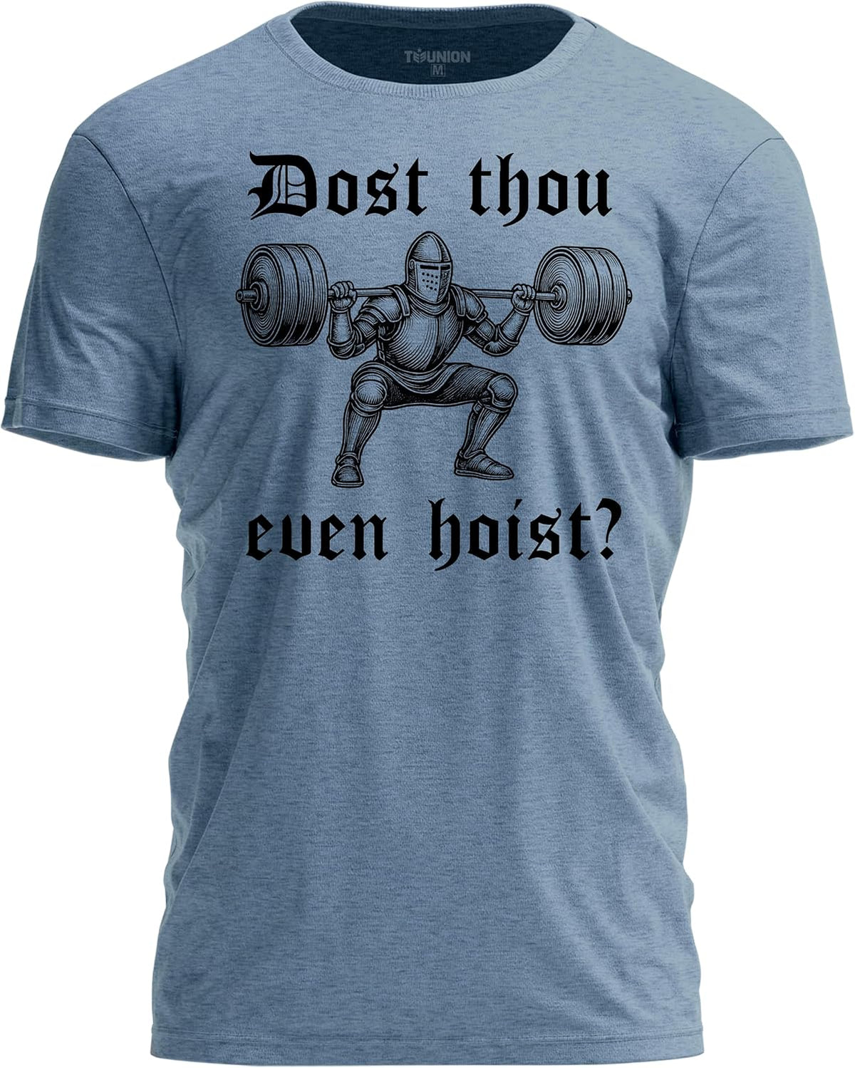 Dost Thou Even Hoist Shirt - Funny Gym Weightlifting T-Shirt for Men - Indigo Blue