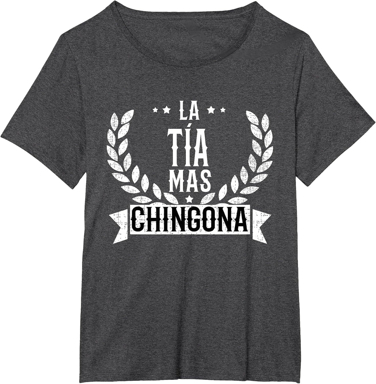 La Tia Mas Chingona Spanish Aunt Funny T-Shirt - Dark Heather Grey